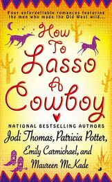 Jodi Thomas: How To Lasso A Cowboy