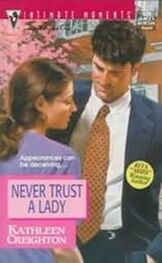 Kathleen Creighton: Never Trust A Lady