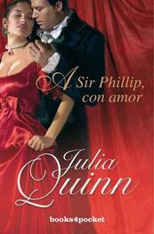 Julia Quinn: A Sir Phillip Con Amor