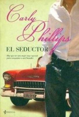 Carly Phillips El Seductor