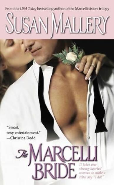 Susan Mallery The Marcelli Bride The fourth book in the Marcelli Sisters of - фото 1