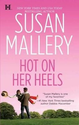 Susan Mallery Hot On Her Heels
