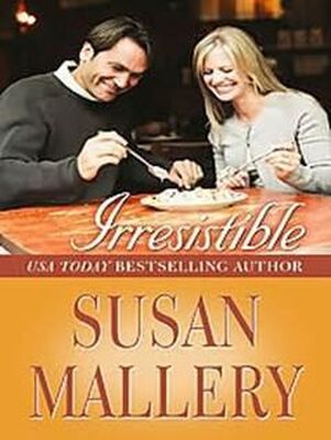 Susan Mallery Irresistible