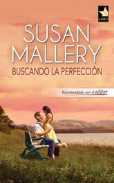Susan Mallery: Buscando La Perfección