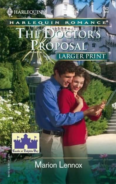 Marion Lennox The Doctors Proposal A book in the Castle at Dolphin Bay - фото 1