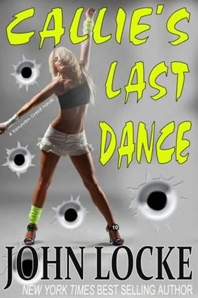 John Locke Callies Last Dance The tenth book in the Donovan Creed series - фото 1
