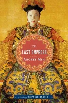 Anchee Min The Last Empress