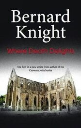 Bernard Knight: Where Death Delights