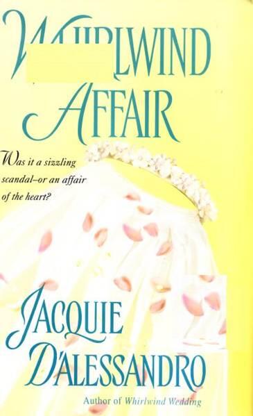 Jacquie DAlessandro Whirlwind Affair The second book in the Whirlwind series - фото 1