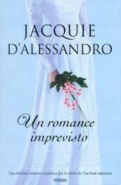 Jacquie D’Alessandro: Un Romance Imprevisto