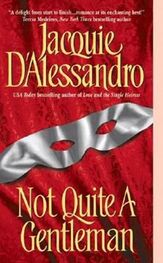 Jacquie D’Alessandro: Not Quite A Gentleman