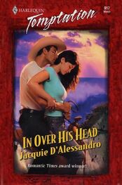 Jacquie D’Alessandro: In Over His Head