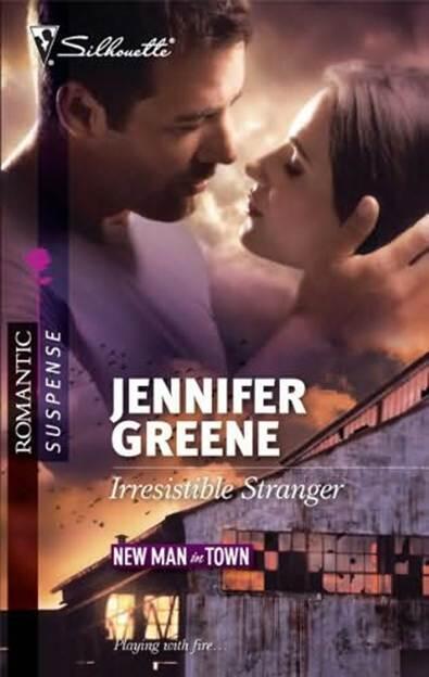 Jennifer Greene Irresistible Stranger The third book in the New Man in Town - фото 1