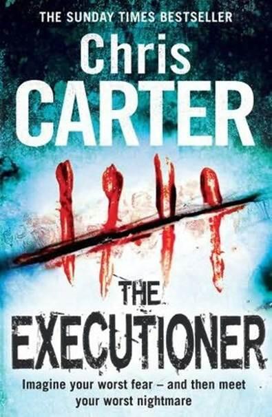 Chris Carter The Executioner The second book in the Robert Hunter series 2010 - фото 1