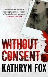 Kathryn Fox: Without Consent