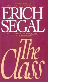 Erich Segal: The Class