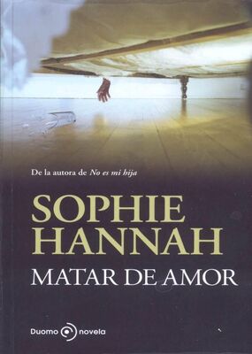 Sophie Hannah Matar de Amor