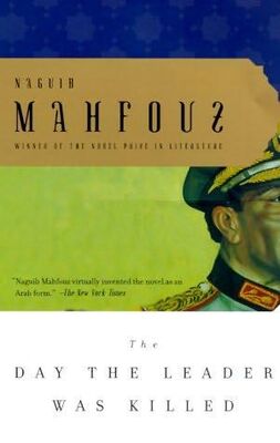 Naguib Mahfouz The day the leader was killed