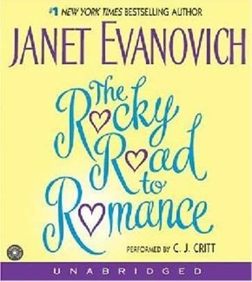 Janet Evanovich The Rocky Road to Romance The fourth book in the Elsie Hawkins - фото 1