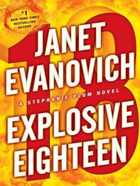 Janet Evanovich: Explosive Eighteen