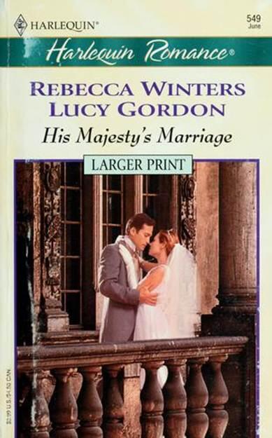Rebecca Winters Lucy Gordon His Majestys Marriage 2002 THE PRINCES - фото 1