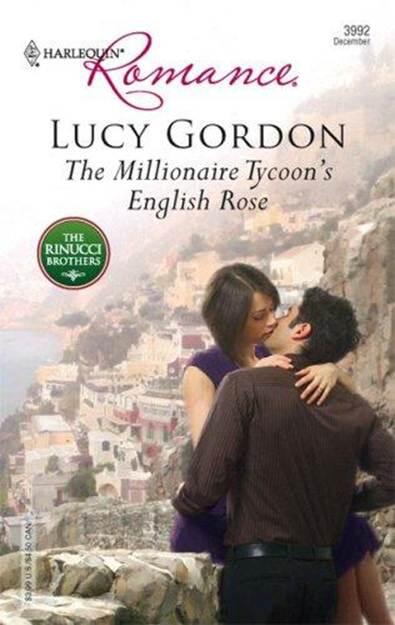 Lucy Gordon The Millionaire Tycoons English Rose The sixth book in the - фото 1