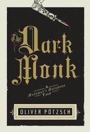Oliver Pötzsch: The Dark Monk