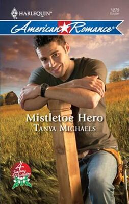 Tanya Michaels Mistletoe Hero