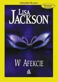Lisa Jackson: W afekcie
