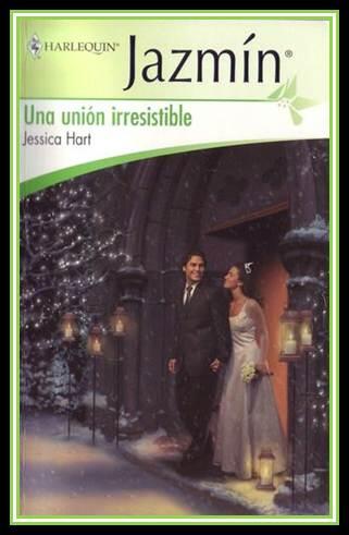 Jessica Hart Una Unión Irresistible Título Original Mistletoe marriage 2005 - фото 1