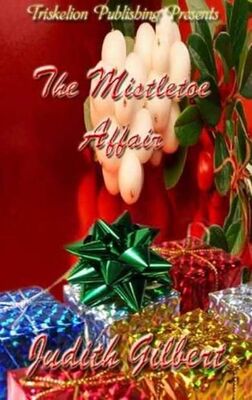 Judith Gilbert The Mistletoe Affair