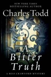 Charles Todd: A Bitter Truth