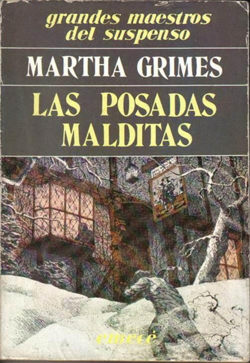 Martha Grimes Las Posadas Malditas Título original The man with a Load of - фото 1