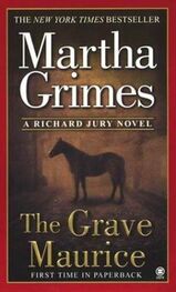 Martha Grimes: The Grave Maurice