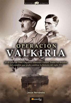 Jesús Hernández Operación Valkiria