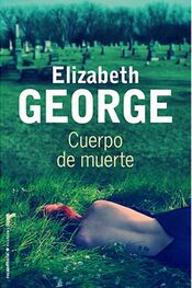 Elizabeth George: Cuerpo de Muerte