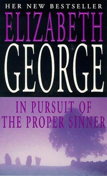 Elizabeth George In Pursuit of the Proper Sinner The tenth book in the - фото 1