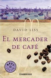 David Liss: El mercader de café