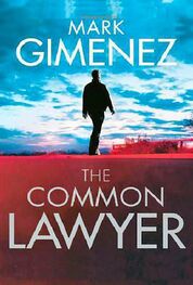 Mark Gimenez: The Common Lawyer