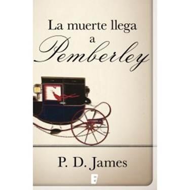 P D James La muerte llega a Pemberley Título original Death Comes to - фото 1