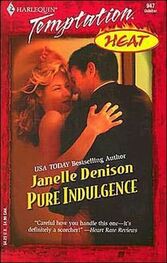 Janelle Denison: Pure Indulgence