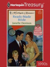 Janelle Denison: Ready-Made Bride