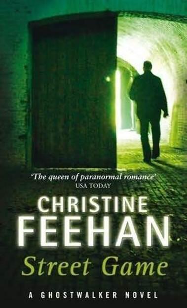 Christine Feehan Street Game The eighth book in the GhostWalker series 2010 - фото 1