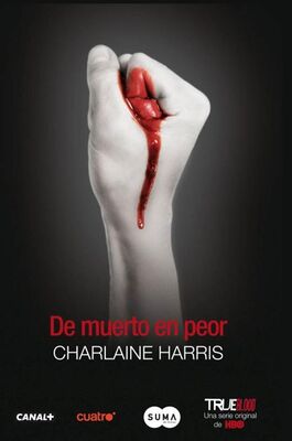 Charlaine Harris De muerto en peor