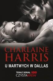 Charlaine Harris: U martwych w Dallas