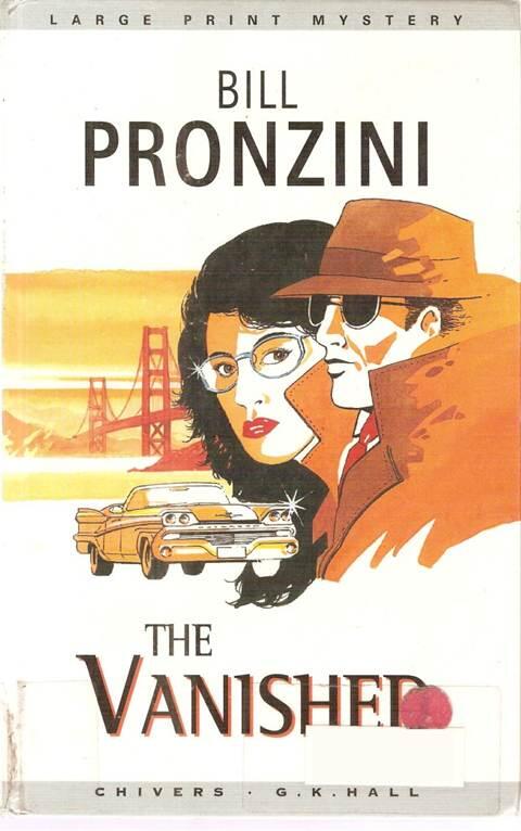 Bill Pronzini The Vanished The second book in the Nameless Detective series - фото 1