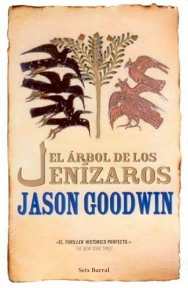Jason Goodwin El Árbol de los Jenízaros Título original The Janissary Tree A - фото 1