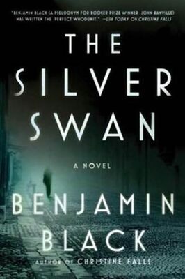 Benjamin Black The Silver Swan