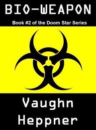 Vaughn Heppner: Bio-Weapon