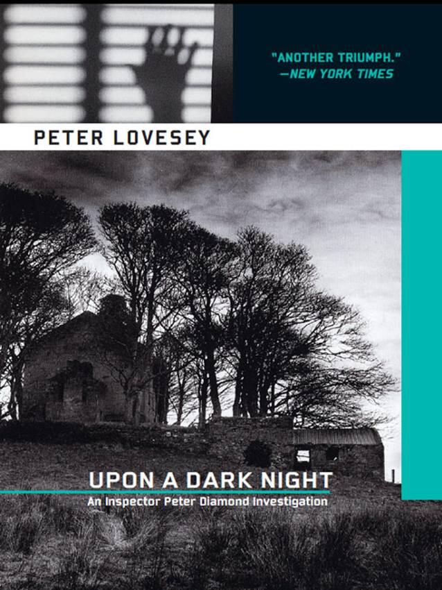 Peter Lovesey Upon A Dark Night The fifth book in the Peter Diamond series - фото 1